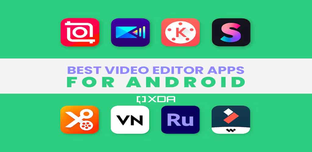 Top 10 video editing & film making app for Android